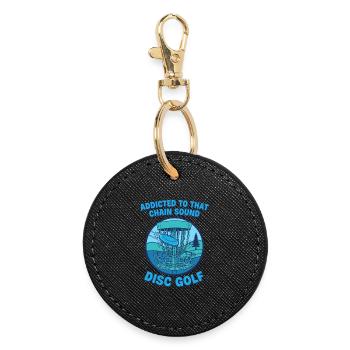 Addicted To That Chain Sound Disc Golf Disc Golfer - Round Keyring - black - Front