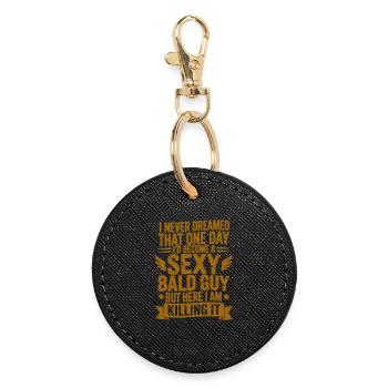 Sexy Bald Guy Killing It - Round Keyring - black - Front