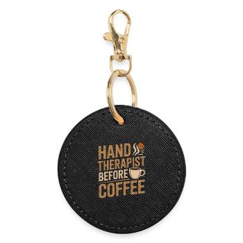 Hand Therapist Before Orthopedic Coffee Lover - Runder Schlüsselanhänger - Schwarz - Vorne