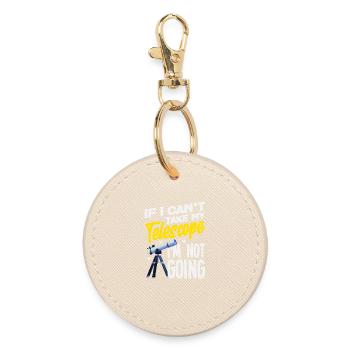I'm not going anywhere without my telescope - Round Keyring - oyster - Front