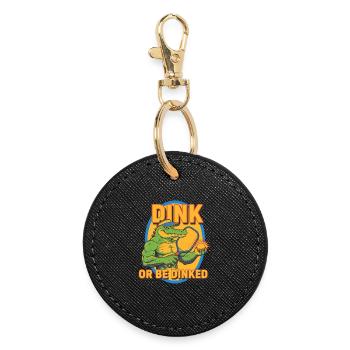 Pickleball Dink Or Be Dinked Funny Player Play - Round Keyring - black - Front