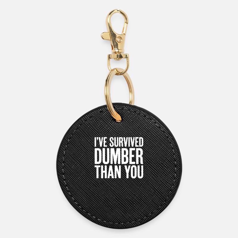 I survived "Dumber Than You" (Funny Men - Round Keyring - black