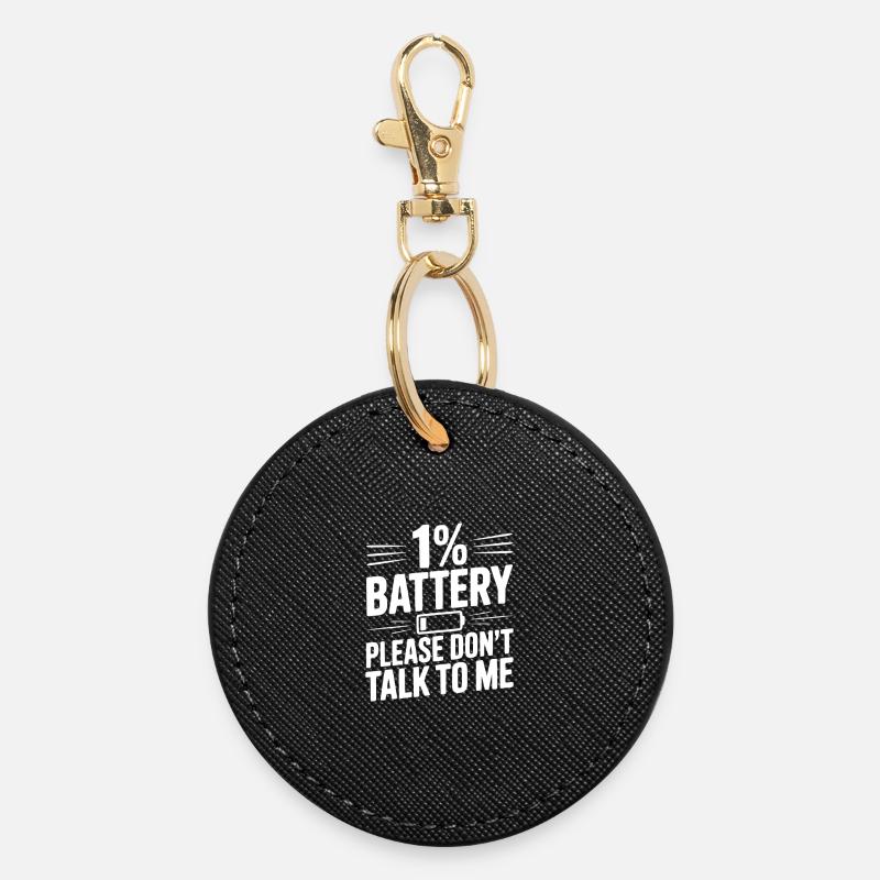 1% Battery Please Don't Talk to Me - Round Keyring - black