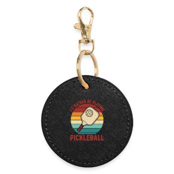 Pickleball Id Rather Be Playing Funny Player Love - Round Keyring - black - Front