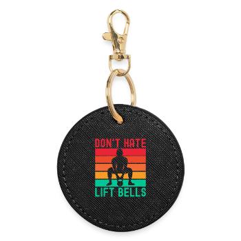 Fitness Fanatics Don´t Hate Lift Bells - Runder Schlüsselanhänger - Schwarz - Vorne