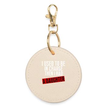 Be in Charge Then I Had A Daughter Funny dad - Porte-clés rond - huître - Devant