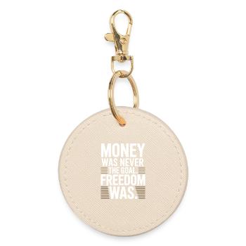 Money Goal Freedom Mindset Entrepreneur Freedom - Round Keyring - oyster - Front
