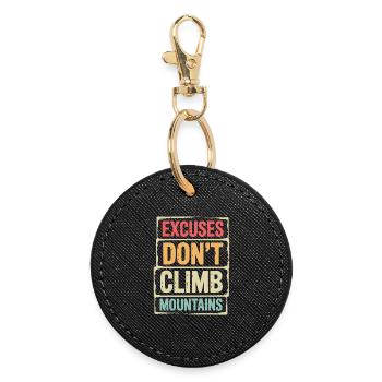 Mountains - Excuses Don't Climb Mountains - Round Keyring - black - Front