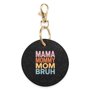 Mama Mommy Mom Bruh Retro Design - Round Keyring - black - Front