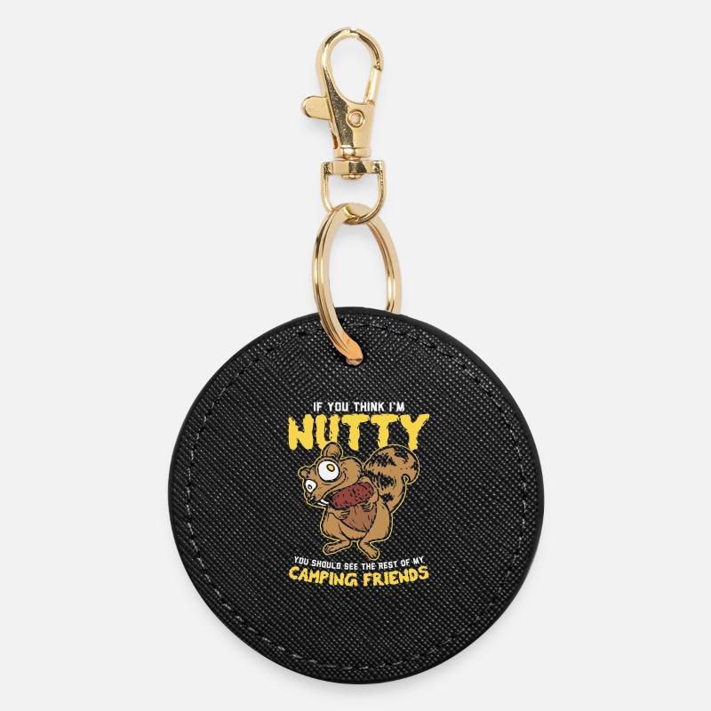 If you think I'm crazy .. Camping friends - Round Keyring - black