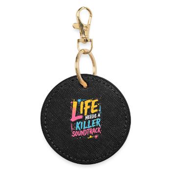LIFE NEEDS A KILLER SOUNDTRACK, MUSIC - Round Keyring - black - Front