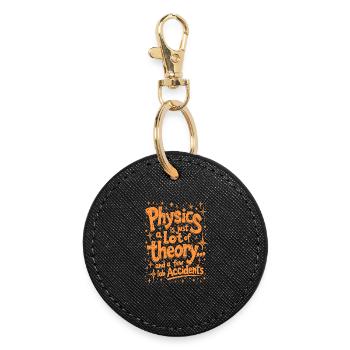 PHYSICS IS JUST A LOT OF THEORY - Round Keyring - black - Front