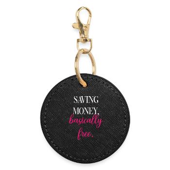 Funny Shopping Logic: Basically Free Savings	 - Round Keyring - black - Front