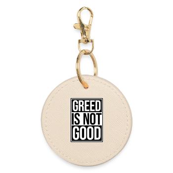 Greed Is Not Good Antikapitalismus Aussage Protest - Runder Schlüsselanhänger - Auster - Vorne
