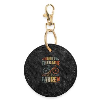 Ich brauche keine Therapie - Runder Schlüsselanhänger - Schwarz - Vorne