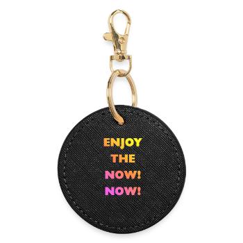 enjoy the now now! - Round Keyring - black - Front