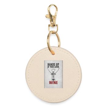 Hands up if you love Wine Funny saying - Round Keyring - oyster - Front