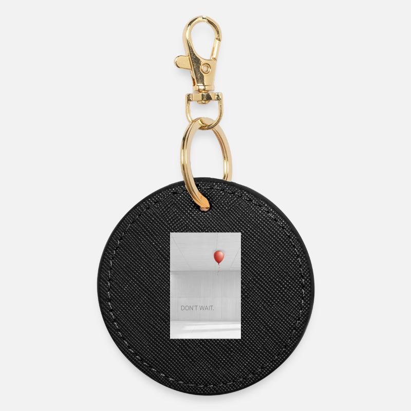 Don't wait Motivation Success Act Now - Round Keyring - black