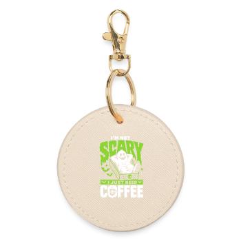 I'm Not Scary I Just Need Coffee - Round Keyring - oyster - Front
