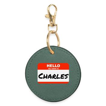 Hello My Name Is Charles Label Name Tag - Round Keyring - evergreen - Front