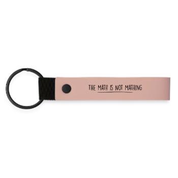 the math is not mathing - Matte Pu Keyring - pink - Front