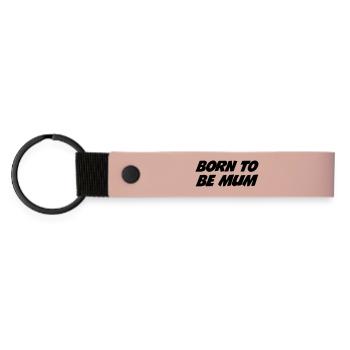 Born to be a mom - Matte Pu Keyring - pink - Front