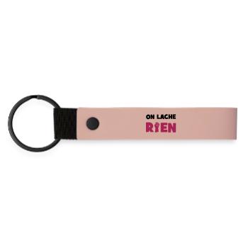 On lâche rien ! - Porte-clés en PU mat - rose - Devant