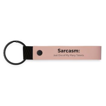 Sarcasm just one of my many talents Spruch - Matte PU Schlüsselanhänger - Rosa - Vorne