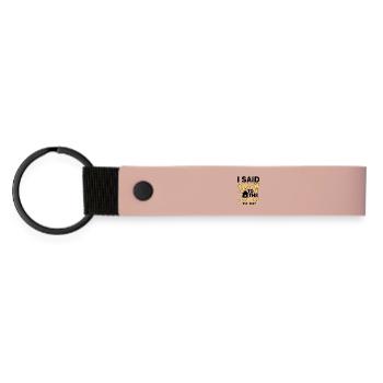 I Said Yes To The Address Est 2027 - Matte Pu Keyring - pink - Front