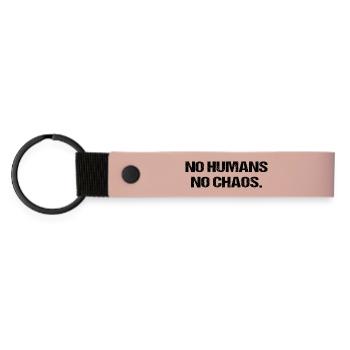 Pas d’humains pas de chaos Chemise disant ironie drôle - Porte-clés en PU mat - rose - Devant