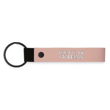 Storeman Born To Be - Matte Pu Keyring - pink - Front
