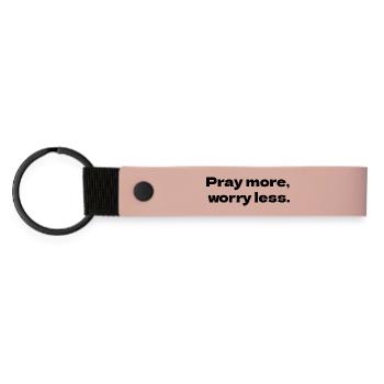 Priez plus, inquiétez-vous moins - Porte-clés en PU mat - rose - Devant