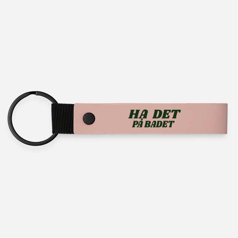 Have it in the bathroom - Matte Pu Keyring - pink
