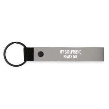 My girlfriend bangs me Funny sarcastic M - Matte Pu Keyring - light grey - Front