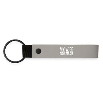 my wife made me fat funny shirt - Matte Pu Keyring - light grey - Front
