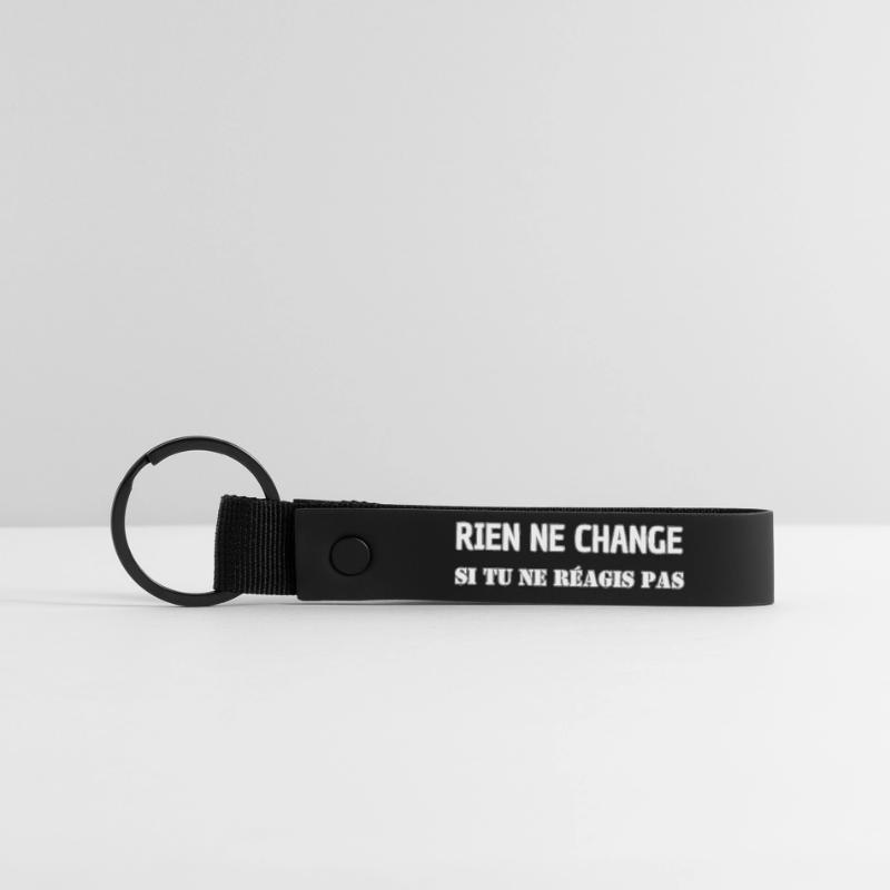 Nothing changes if you don't react Matte Pu Keyring