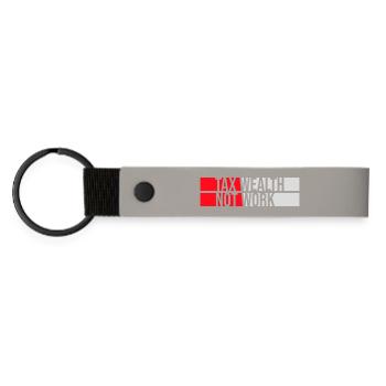 Tax Wealth Not Work Progressive Politics Economy - Matte Pu Keyring - light grey - Front