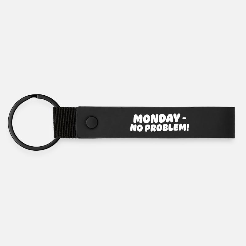 Monday without problems Design - Matte Pu Keyring - black