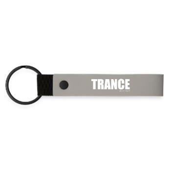 Trance - what else? - Matte PU Schlüsselanhänger - Hellgrau - Vorne