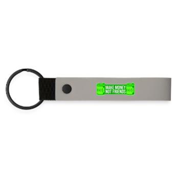 Gagne de l’argent, pas des amis, slogan Slogan - Porte-clés en PU mat - gris clair - Devant