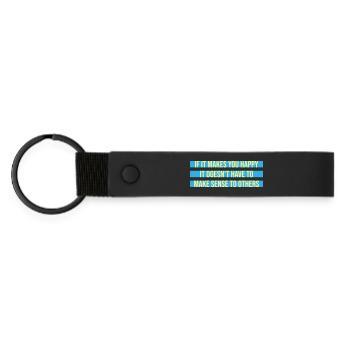 Si ça te rend heureux, sens les autres, Spruch Glück Frei - Porte-clés en PU mat - noir - Devant