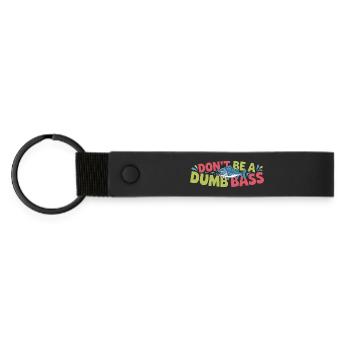  Dont Be A Dumb Bass Lustiger Angler Spruch Mit - Matte PU Schlüsselanhänger - Schwarz - Vorne