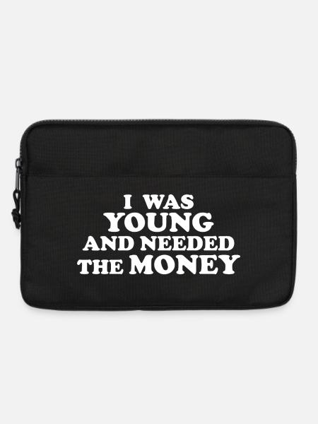 ICH WAR JUNG UND BRAUCHTE DAS GELD Blanco - Laptoptasche 13" - Schwarz