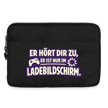 Er Hört Dir Zu Er Ist Nur Im Ladebildschirm - Laptoptasche 13" - Schwarz - Vorne