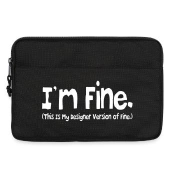 Mir geht es gut (das ist meine Designer-Version von Fine.) - Laptoptasche 13" - Schwarz - Vorne