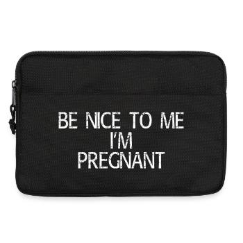 Sei nett zu mir, ich bin schwanger, lustiges Hemd - Laptoptasche 13" - Schwarz - Vorne