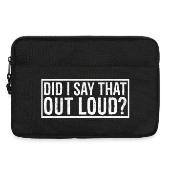 habe ich das laut gesagt? - Laptoptasche 13" - Schwarz - Vorne