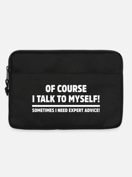 Natürlich rede ich mit mir selbst witzigen, sarkastischen Humor - Laptoptasche 13" - Schwarz