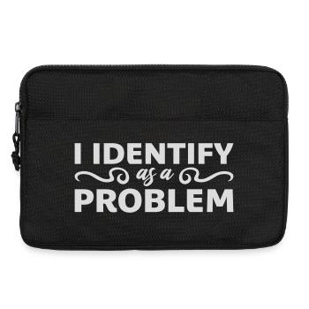 I Identify as a Problem Statement Cheeky Rebellious - Laptop bag 13" - black - Front