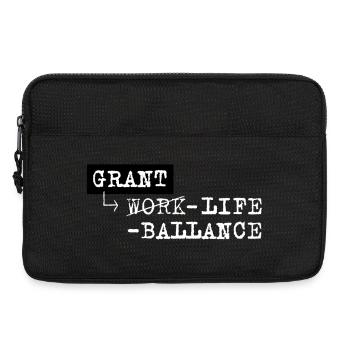 Grant Life Ballance jeu de mots Travail-vie Expression - Sacoche pour ordinateur portable 13 pouces - noir - Devant